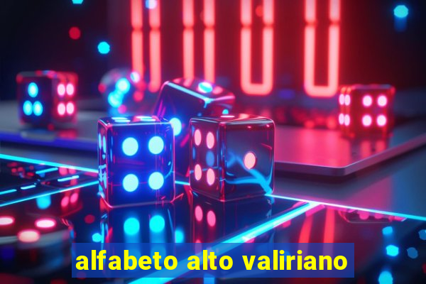 alfabeto alto valiriano
